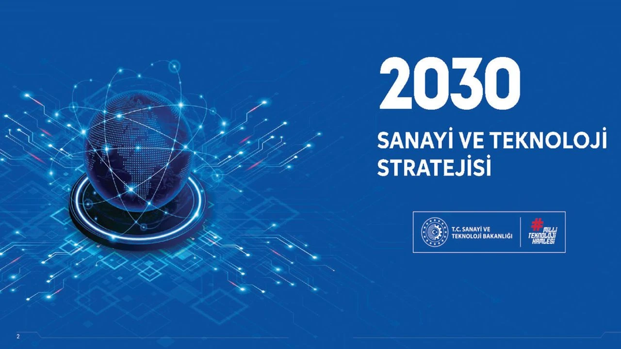 Türkiye’nin Sanayi ve Teknoloji Stratejisi
